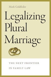 Legalizing Plural Marriage: