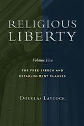 Religious Liberty, Volume 5: