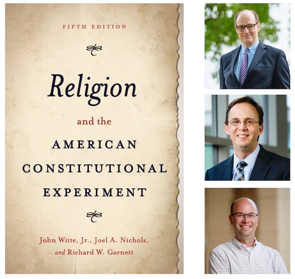 Book Announcement: Religion And The American Constitutional Experiment, 5th Edition
